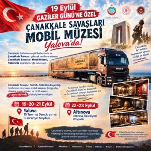 19-eylul-gaziler-gunu’ne-ozel-canakkale-savaslari-mobil-muzesi-yalova’da